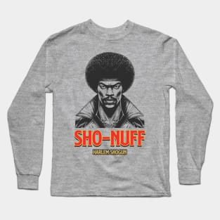 Harlem Shogun Sho Nuff Long Sleeve T-Shirt